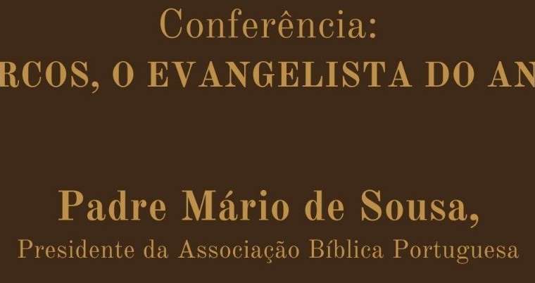 CONFERÊNCIA: MARCOS, O EVANGELISTA DO ANO B