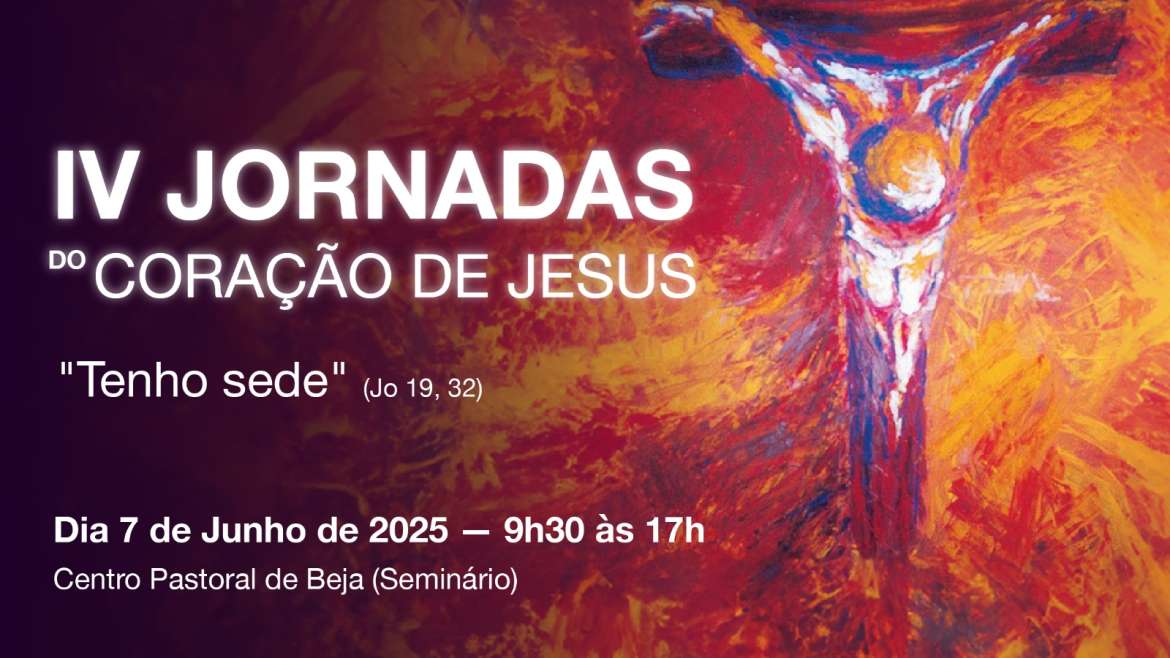 IV Jornadas do Coração de Jesus realizam-se no próximo dia 7 de Junho de 2025