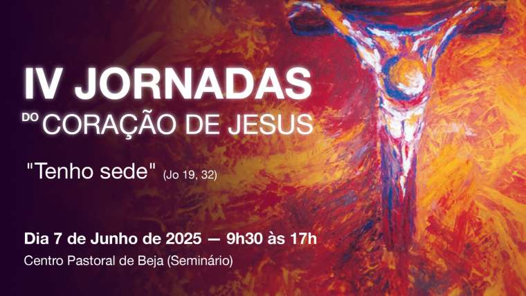 IV Jornadas do Coração de Jesus realizam-se no próximo dia 7 de Junho de 2025