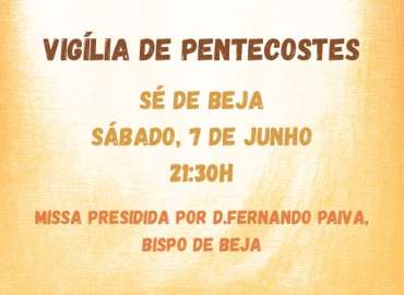 Vígilia de Pentecostes celebra-se no próximo sábado na Sé de Beja